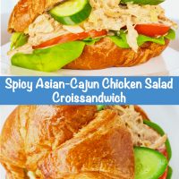 Long Pin - Top Photo: Spicy Asian-Cajun Chicken Salad Croissandwich on a white plate. Bottom Photo: Overhead close up view of Spicy Asian-Cajun Chicken Salad Croissandwich.