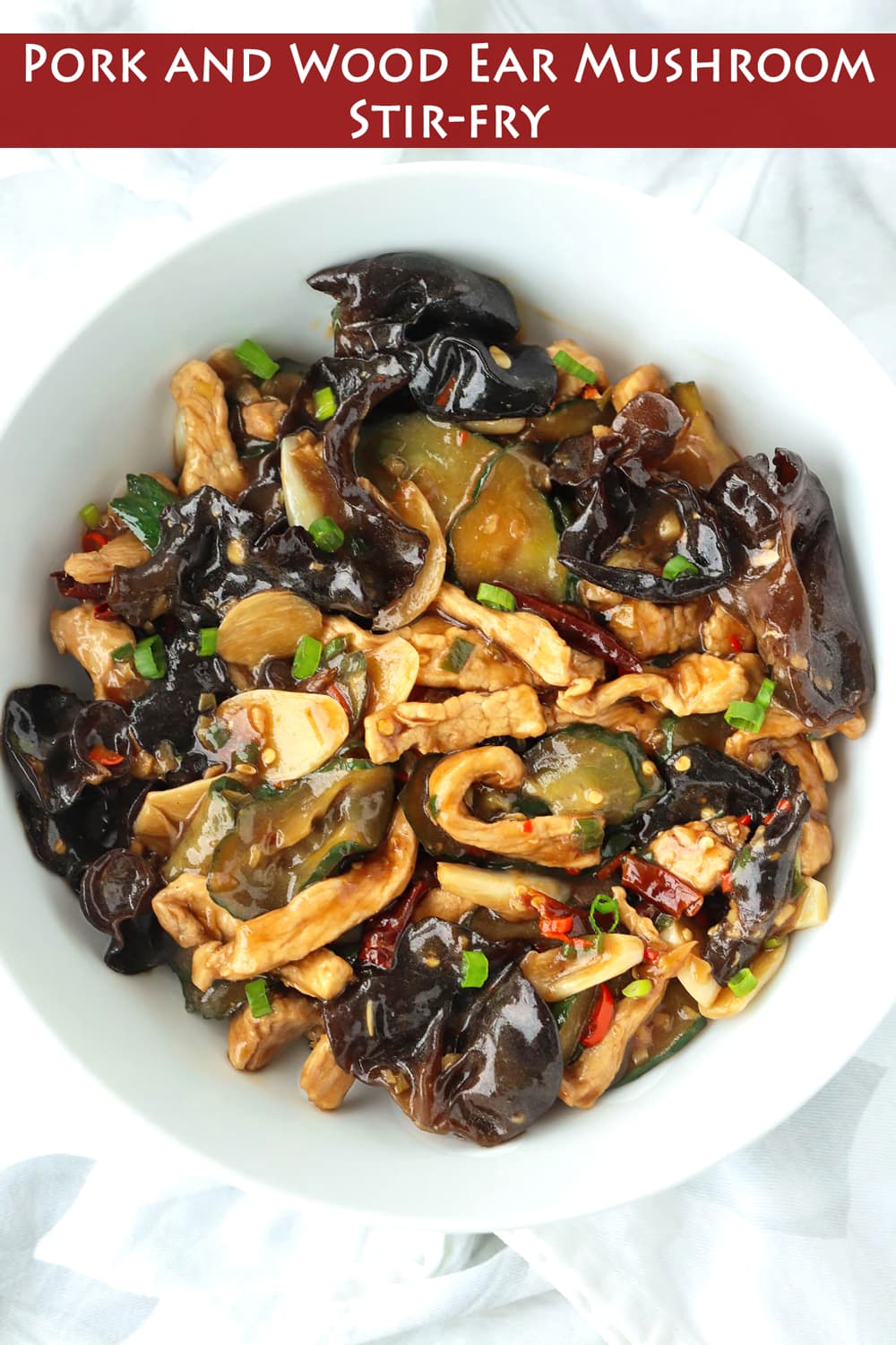 Pork and Wood Ear Mushroom Stirfry That Spicy Chick