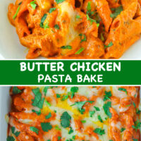 Front view of Butter Chicken Pasta Bake on a plate and in a long baking dish. Text overlay "Butter Chicken Pasta Bake".