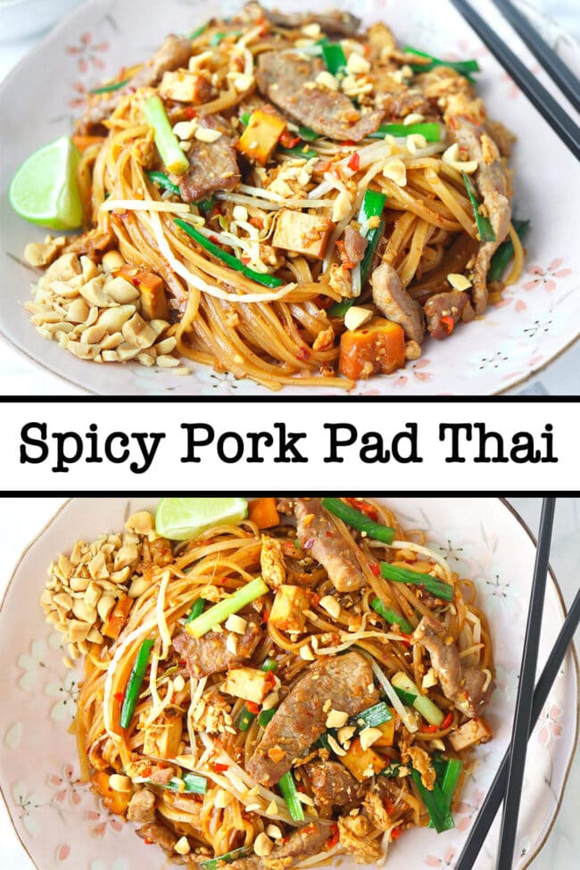 Front and top view of stir-fried thin rice noodles with seared pork slices on a plate with crushed peanuts, chopsticks, and a lime wedge. Text overlay "Spicy Pork Pad Thai".