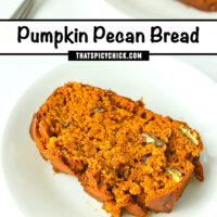 Two diagonally placed plates with a slice of bread on each. Text overlay "Pumpkin Pecan Bread" and "thatspicychick.com".