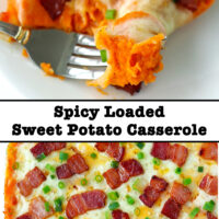 Fork pulling a bite of cheesy sweet potato mash on a plate, and top view of casserole in dish. Text overlay "Spicy Loaded Sweet Potato Casserole".