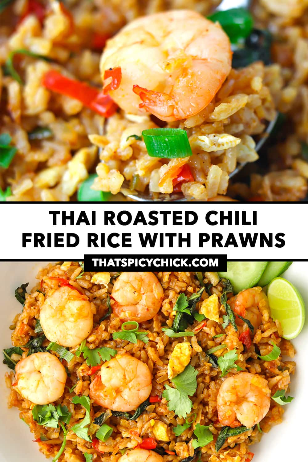 Thai Roasted Chili Fried Rice with Prawns That Spicy Chick