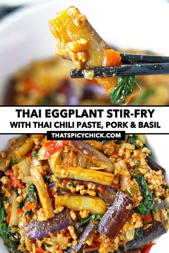 Chopsticks holding up an eggplant strip, and close-up top view of bowl with an eggplant stir-fry dish. Text overlay "Thai Eggplant Stir-fry with Thai Chili Paste, Pork & Basil" and "thatspicychick.com".