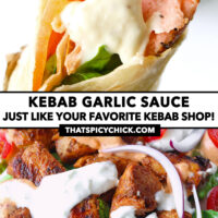 Hand holding up a salmon kebab and close-up of chicken shish and salad with garlic sauce. Text overlay "Kebab Garlic Sauce" "Just like your favorite kebab shop!", and "thatspicychick.com".