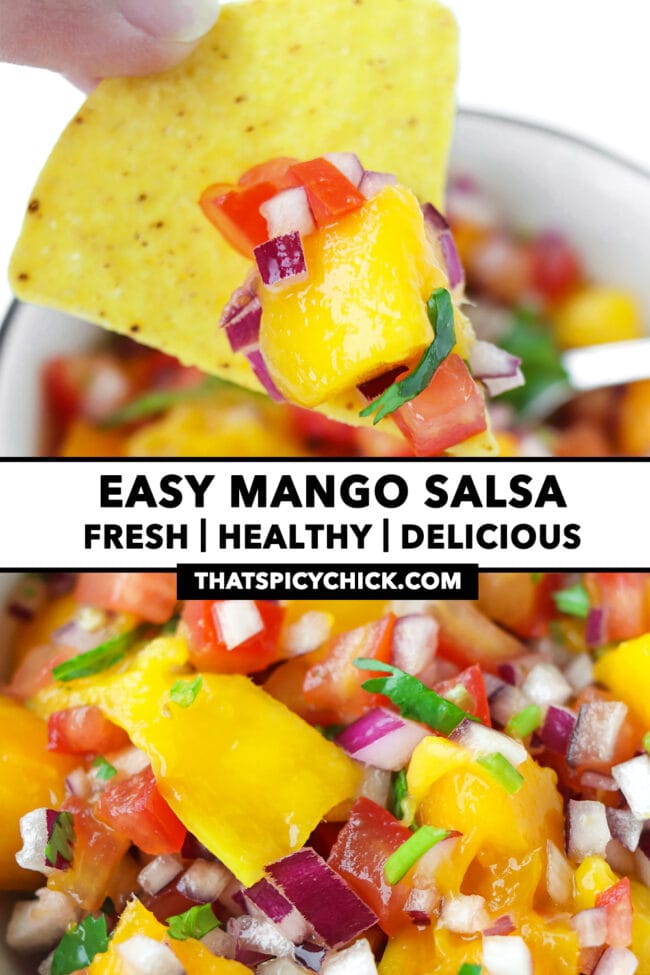 Tortilla chip topped with salsa, and close-up of salsa. Text overlay "Easy Mango Salsa", "Fresh | Healthy | Delicious", and "thatspicychick.com".