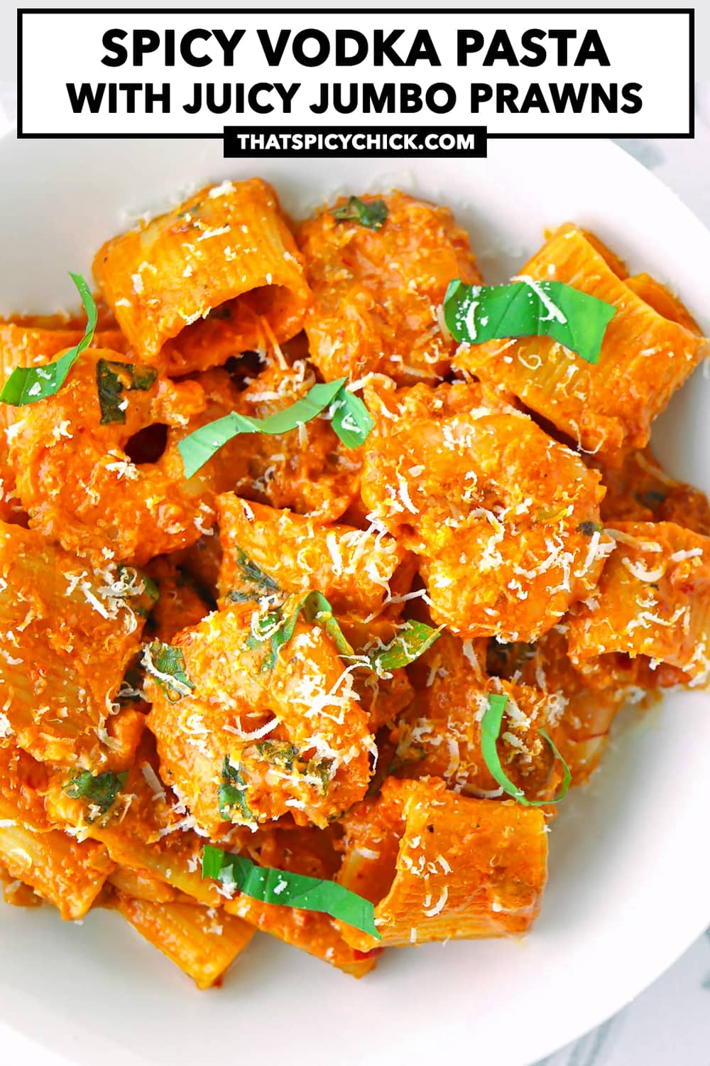 Spicy Vodka Pasta (with Juicy Jumbo Prawns!) - That Spicy Chick