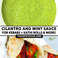 Bowl with green sauce and stacked paneer tikka kathi rolls. Text overlay "Cilantro and Mint Sauce", "For Kebabs + Kathi Rolls & More!", and "thatspicychick.com".