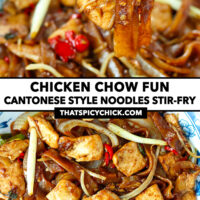 Chopsticks holding up a bite of noodles, and top view of stir-fried chicken noodles on plate. Text overlay "Chicken Chow Fun", "Cantonese Style Noodles Stir-fry", and "thatspicychick.com".