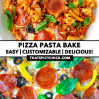 Baked pizza pasta on plate and super close-up in dish. Text overlay "Pizza Pasta Bake", "Easy | Customizable | Delicious!" and "thatspicychick.com"