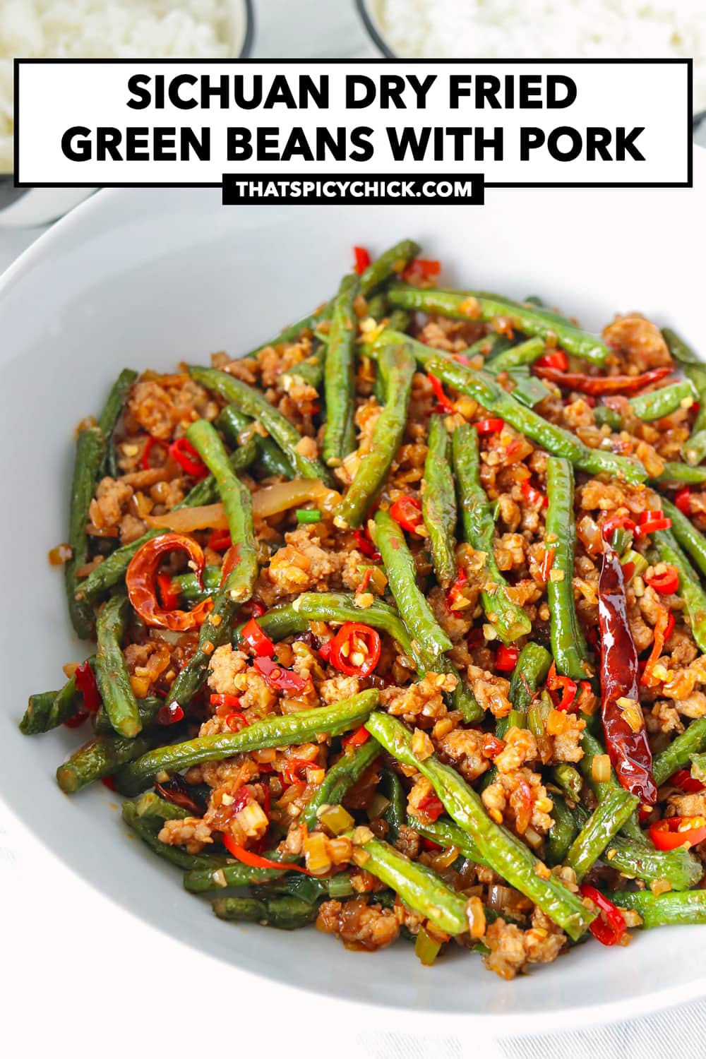 Sichuan Dry Fried Green Beans with Pork That Spicy Chick