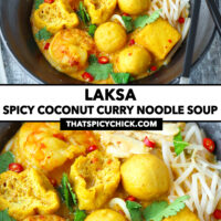 Front view of bowl with laksa, and close-up. Text overlay "Laksa", "Spicy Coconut Curry Noodle Soup", and "thatspicychick.com".