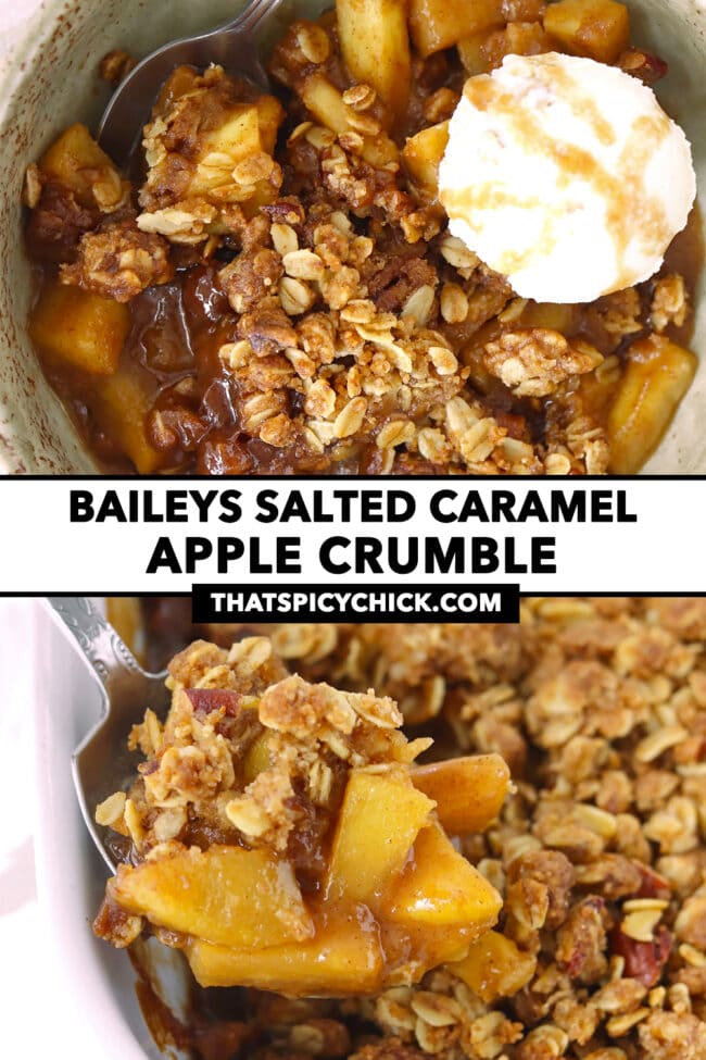 Bowl with apple crumble and ice cream, spoon with serving of crumble and baking dish. Text overlay "Baileys Salted Caramel Apple Crumble" and "thatspicychick.com".
