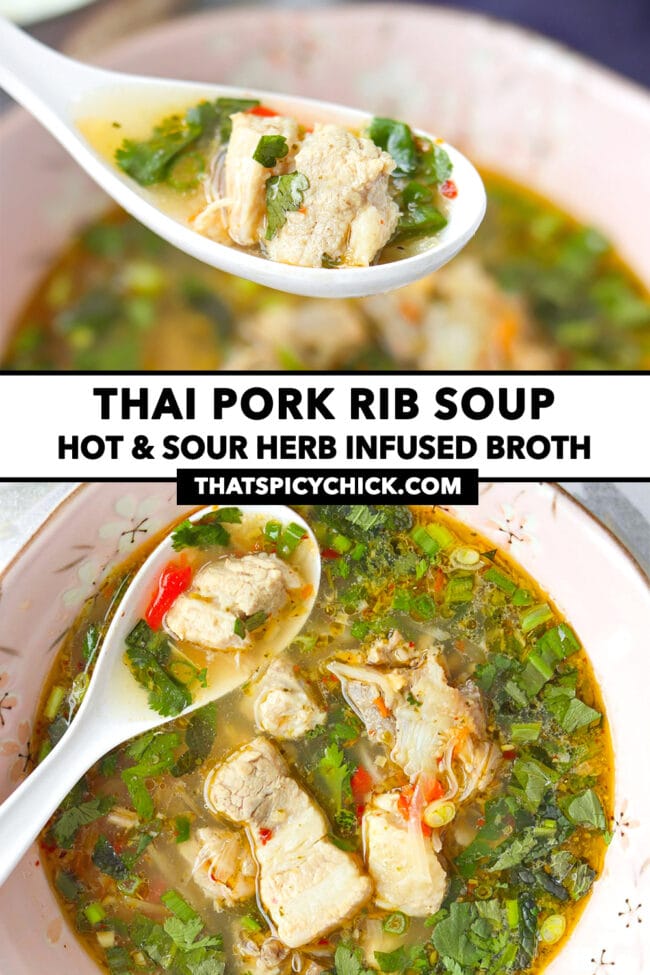 Spoon holding up a bite, and pork rib soup with a spoon in a bowl. Text overlay "Thai Pork Rib Soup", "Hot & Sour Herb Infused Broth", and "thatspicychick.com".
