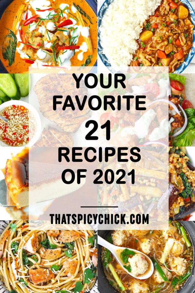 Collage of food photos. Text overlay "Your Favorite 21 Recipes of 2021" and "thatspicychick.com."