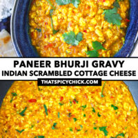 Panner in bowl and in wok. Text overlay "Paneer Bhurji Gravy", "Indian Scrambled Cottage Cheese", and "thatspicychick.com".