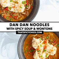Two bowls with spicy pork soup noodles topped with wontons. Text overlay "Dan Dan Noodles with Spicy Soup & Wontons" and "thatspicychick.com".