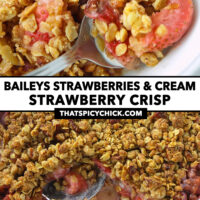 Strawberry crisp bite on spoon in bowl and in dish with a serving out to show inside. Text overlay "Baileys Strawberries & Cream Strawberry Crisp" and "thatspicychick.com".