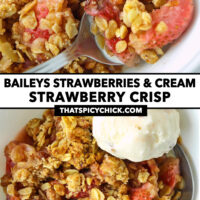Strawberry crisp bite on spoon in bowl with ice cream scoop. Text overlay "Baileys Strawberries & Cream Strawberry Crisp" and "thatspicychick.com".