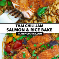Fork cut into salmon and baked rice and salmon in dish. Text overlay "Thai Chili Jam Salmon & Rice Bake" and "thatspicychick.com".