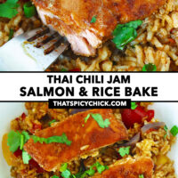 Fork cut into salmon and top view of baked rice and salmon on plate. Text overlay "Thai Chili Jam Salmon & Rice Bake" and "thatspicychick.com".
