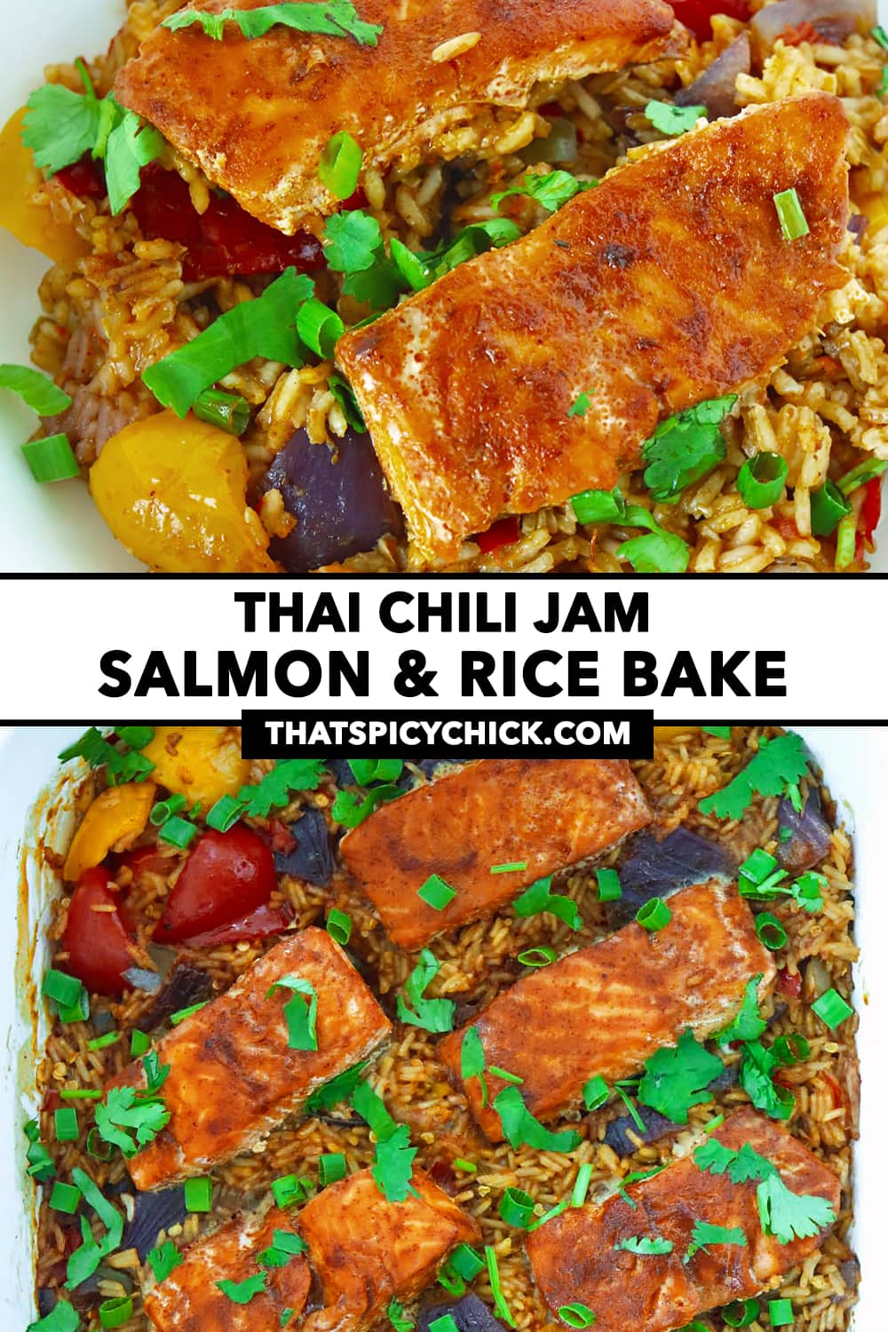Thai Chili Jam Salmon & Rice Bake (Easy Recipe!) That Spicy Chick