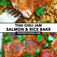 Closeup of fish on rice being flaked with a fork and baked fish and rice in dish. Text overlay "Thai Chili Jam Salmon & Rice Bake" and "thatspicychick.com".