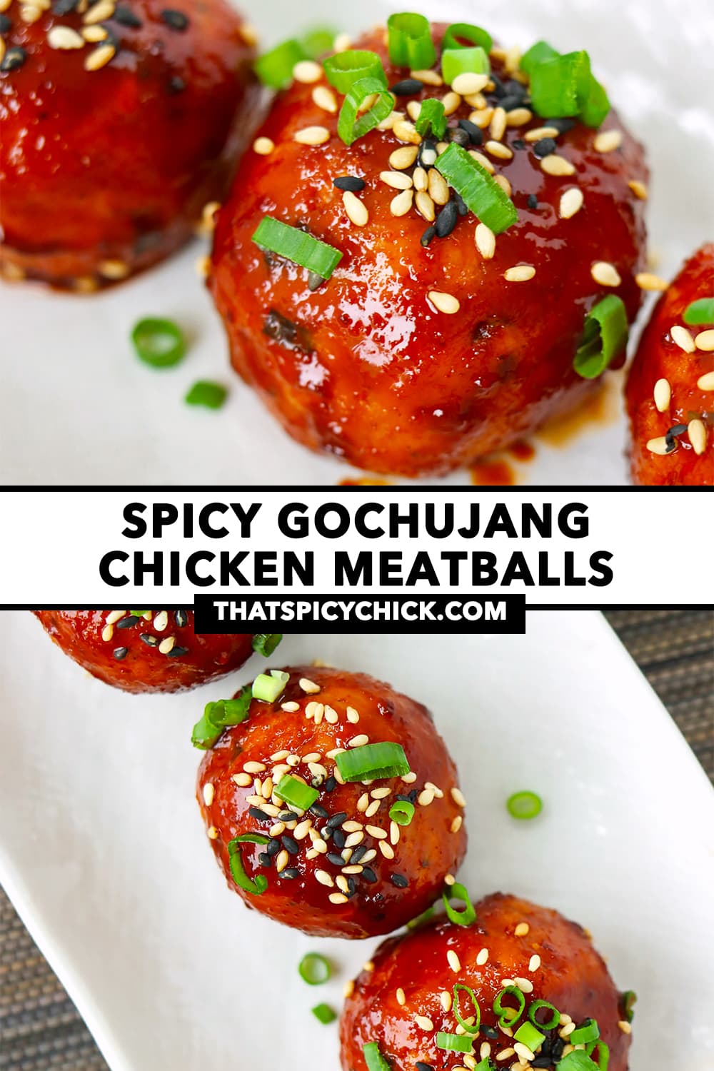 Korean meatballs closeup and top view on plate. Text overlay "Spicy Gochujang Chicken Meatballs" and "thatspicychick.com".