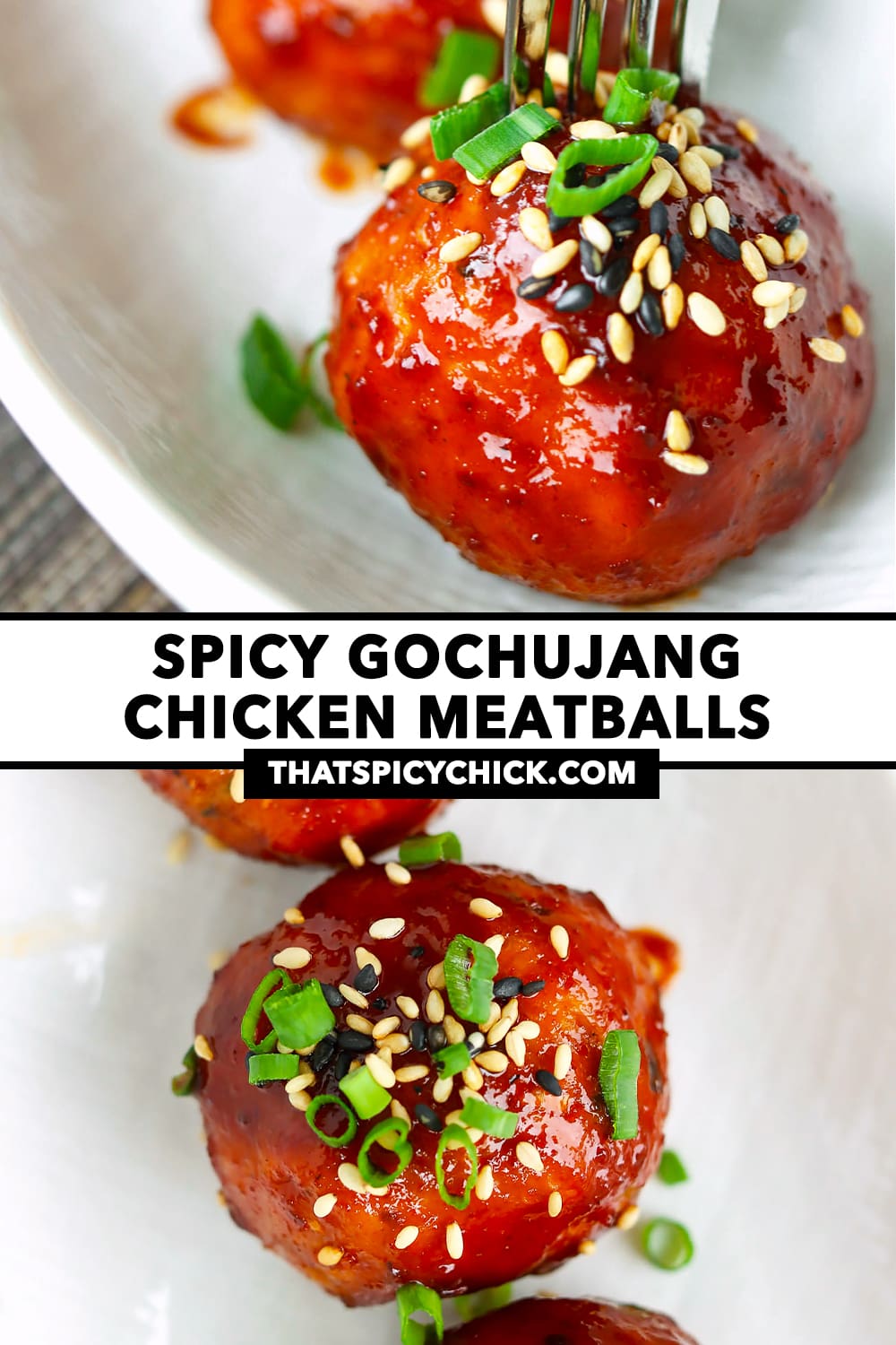 Meatball pierced with mini fork and meatballs on a plate. Text overlay "Spicy Gochujang Chicken Meatballs" and "thatspicychick.com".