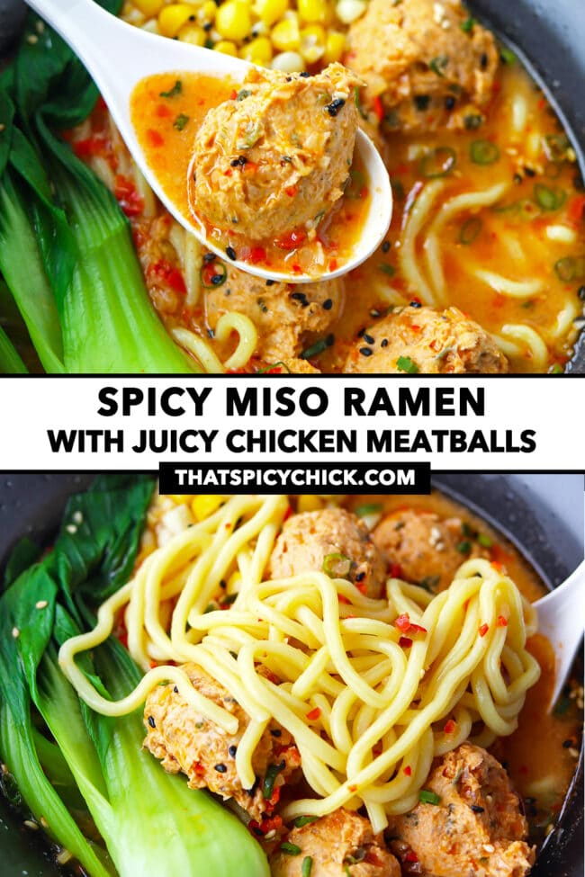 Chicken meatball on a spoon and a bowl with spicy soup noodles. Text overlay "Spicy Miso Ramen with Juicy Chicken Meatballs" and "thatspicychick.com".