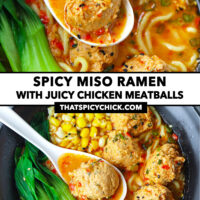 Chicken meatball on a spoon in a bowl with spicy soup noodles. Text overlay "Spicy Miso Ramen with Juicy Chicken Meatballs" and "thatspicychick.com".