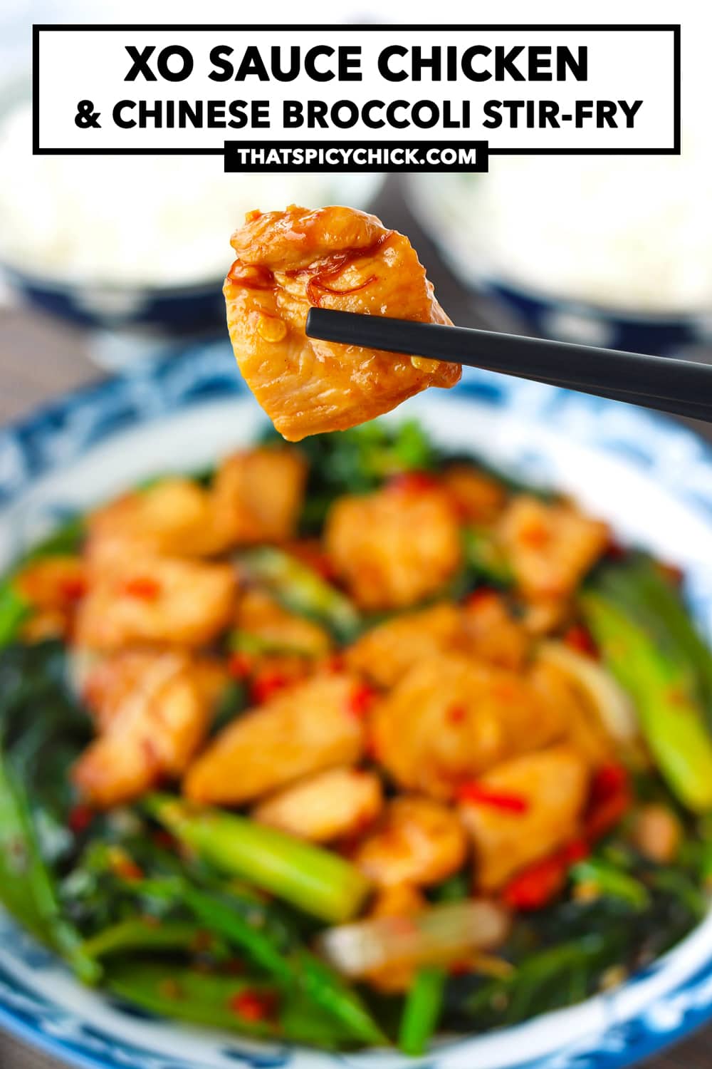 XO Sauce Chicken & Chinese Broccoli Stirfry That Spicy Chick