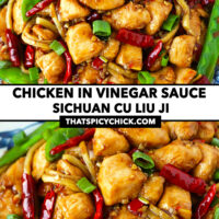 Closeup of chicken stir-fry on a plate. Text overlay "Chicken in Vinegar Sauce", "Sichuan Cu Liu Ji", and "thatspicychick.com".