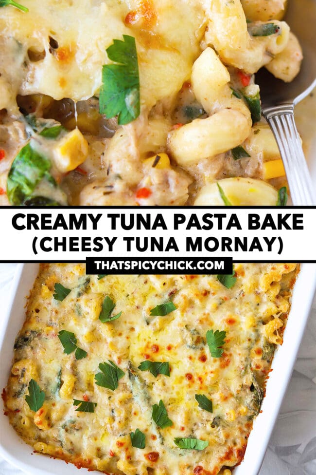 Closeup of creamy pasta with spoon on a plate and top view of cheesy casserole. Text overlay "Creamy Tuna Pasta Bake (Cheesy Tuna Mornay)" and "thatspicychick.com".