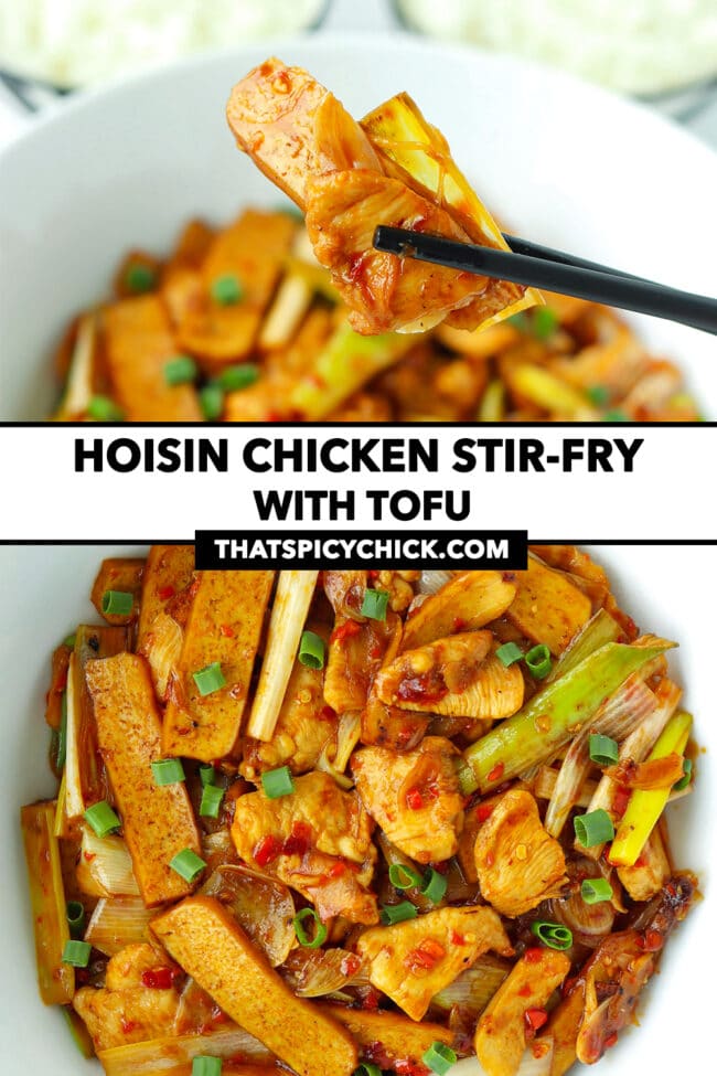 Chopsticks holding up bite and closeup of chicken and tofu stir-fry in dish. Text overlay "Hoisin Chicken Stir-fry with Tofu" and "thatspicychick.com".