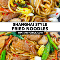 Noodles twirled around chopsticks in a plate of stir-fried noodles and closeup on plate. Text overlay "Shanghai Style Fried Noodles" and "thatspicychick.com".