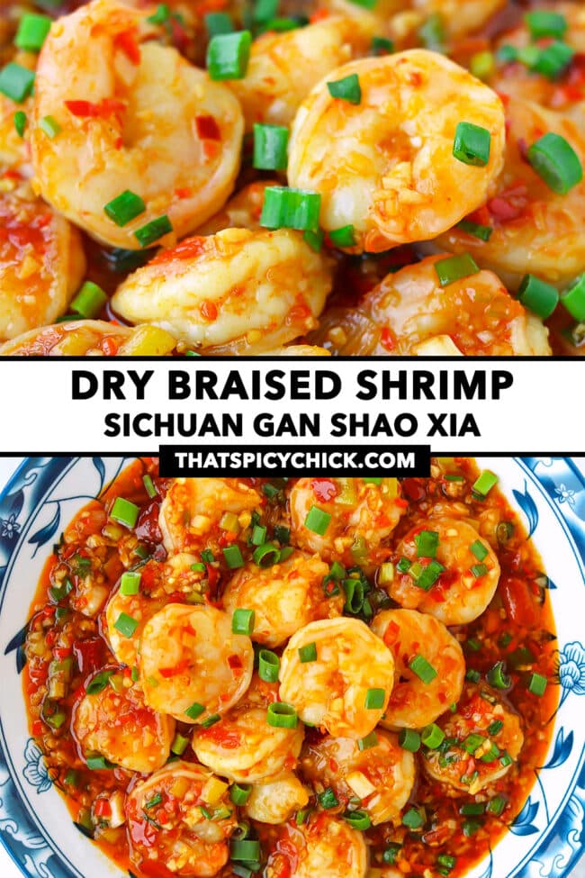 Closeup of chili garlic shrimp dish and on a plate. Text overlay "Dry Braised Shrimp", "Sichuan Gan Shao Xia" and "thatspicychick.com".