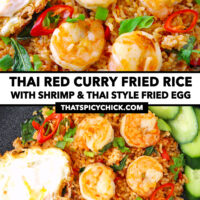 Closeup of shrimp fried rice, and plate with fried rice and a fried egg. Text overlay "Thai Red Curry Fried Rice with Shrimp & Thai Style Fried Egg" and "thatspicychick.com".