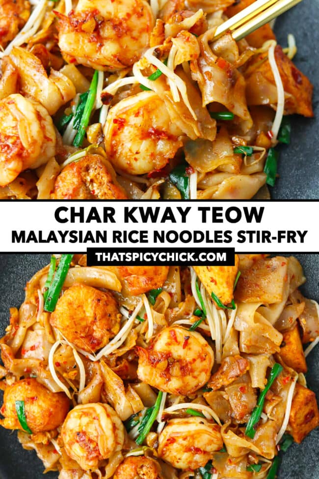 Chopsticks with a bite of stir-fried rice noodles and closeup of plate. Text overlay "Char Kway Teow", "Malaysian Rice Noodles Stir-fry" and "thatspicychick.com".