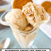 Ice cream scoops and cookie in a dessert glass. Text overlay "Pumpkin Spice Ice Cream with Ginger Snaps & Roasted Pecans (No Churn)" and "thatspicychick.com".