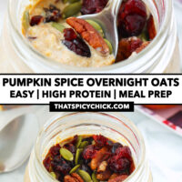 Overnight oats in a jar with toppings and a spoon. Text overlay "Pumpkin Spice Overnight Oats", "Easy | High Protein | Meal Prep" and "thatspicychick.com".