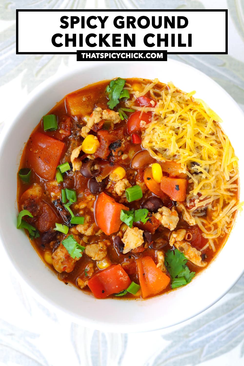 Spicy Ground Chicken Chili That Spicy Chick