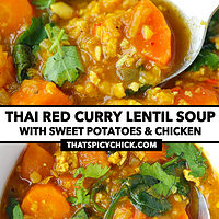 Spoon in bowl with soup closeup. Text overlay "Thai Red Curry Lentil Soup with Sweet Potatoes & Chicken" and "thatspicychick.com".