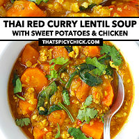 Spoon in bowl with red lentil curry soup. Text overlay "Thai Red Curry Lentil Soup with Sweet Potatoes & Chicken" and "thatspicychick.com".