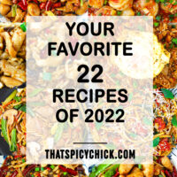 Collage of food photos. Text overlay "Your Favorite 22 Recipes of 2022" and "thatspicychick.com."