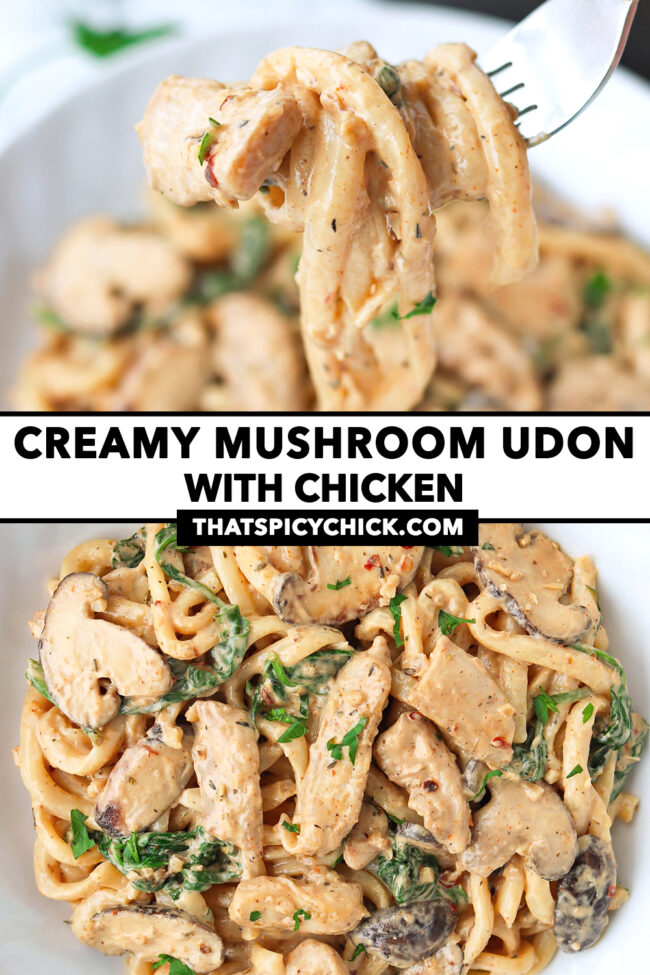 Fork with a bite of noodles and cream sauce noodles with mushrooms and chicken on a plate. Text overlay "Creamy Mushroom Udon with Chicken" and "thatspicychick.com".