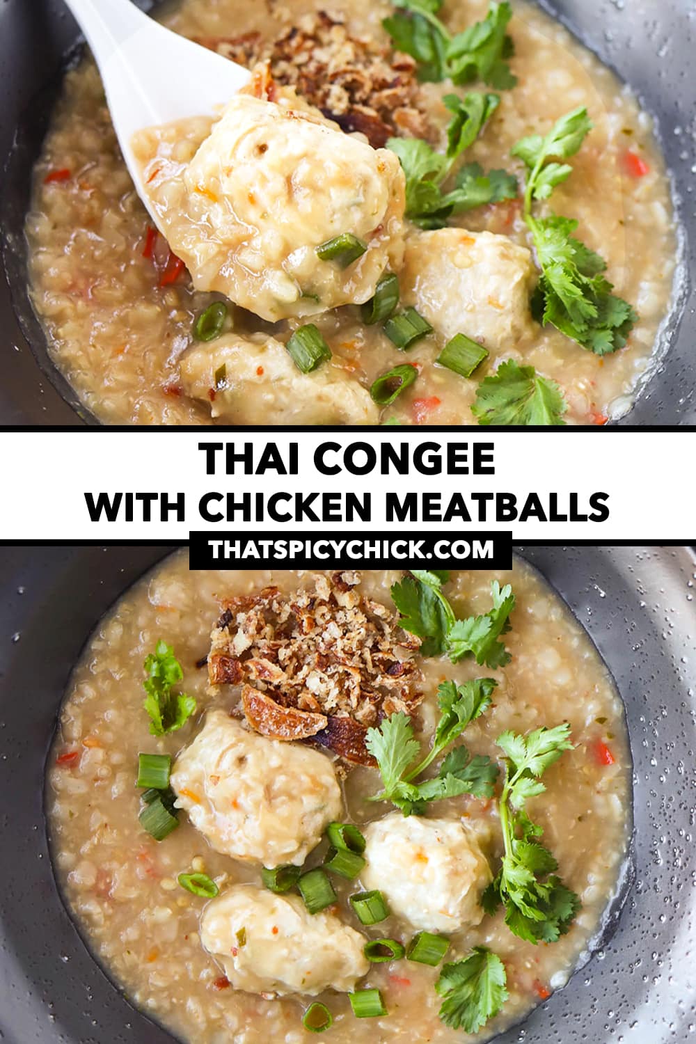Thai Congee with Chicken Meatballs That Spicy Chick