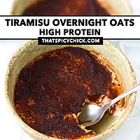Spoon with a bite of overnight oats and spoon in bowl. Text overlay "Tiramisu Overnight Oats High Protein" and "thatspicychick.com".