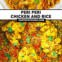 Chicken and rice in a meal prep box and closeup in a skillet. Text overlay "Peri Peri Chicken and Rice" and "thatspicychick.com".