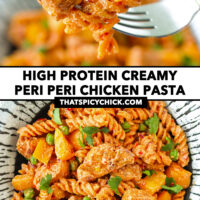Fork holding up bite of chicken pasta and pasta dish on a plate. Text overlay "High Protein Creamy Peri Peri Chicken Pasta" and "thatspicychick.com".